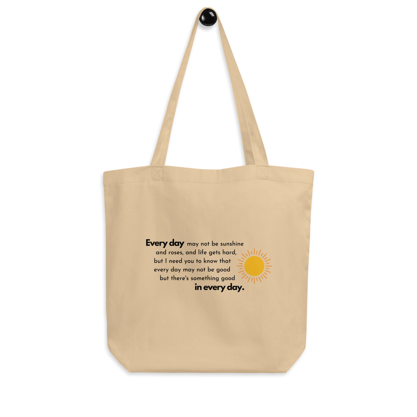 Custom "Something good in every day" Eco Tote Bag